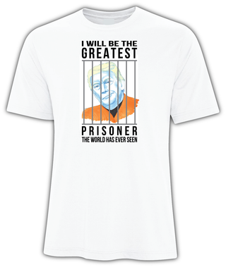 Graphic Tee (unisex) | Trump - Greatest Prisoner - 2 for $30!!!